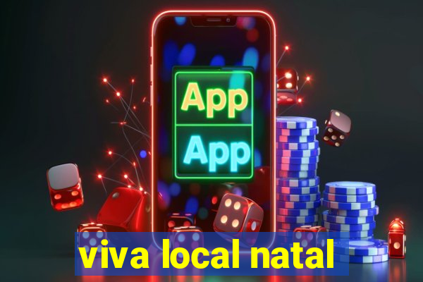 viva local natal